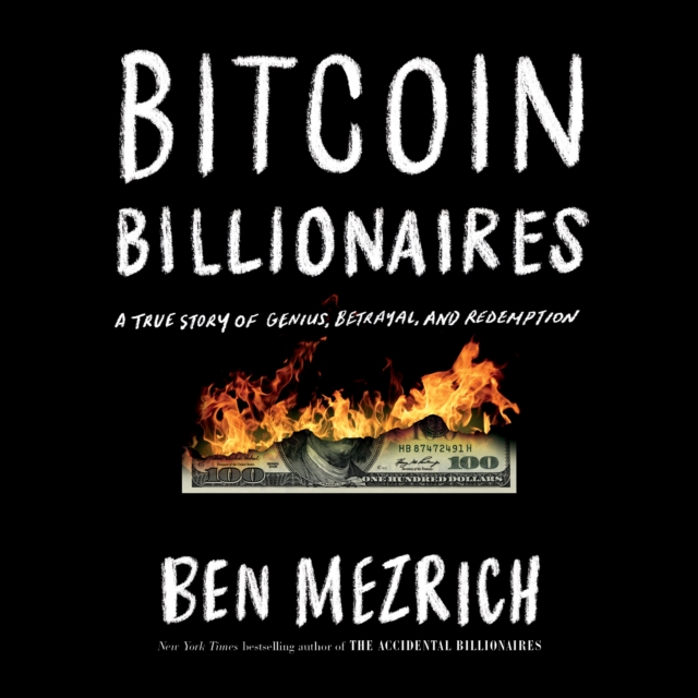 Bitcoin Billionaires : A True Story of Genius, Betrayal, and Redemption, eAudiobook MP3 eaudioBook
