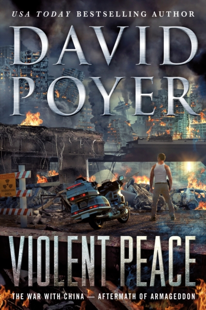 Violent Peace : The War with China: Aftermath of Armageddon, Hardback Book