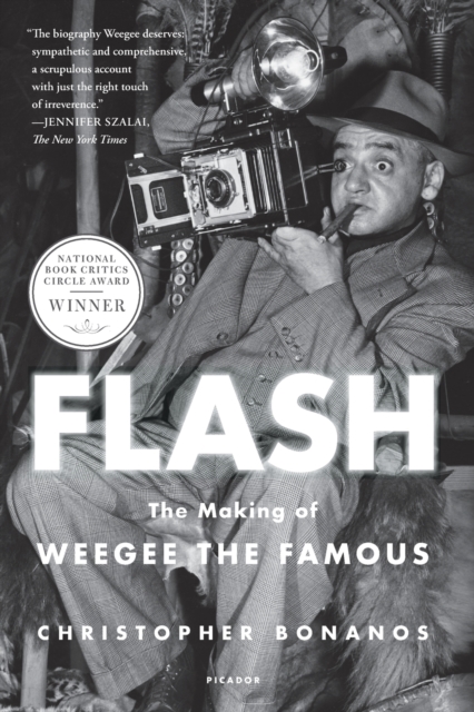 Flash: The Making of Weegee the Famous, Paperback / softback Book