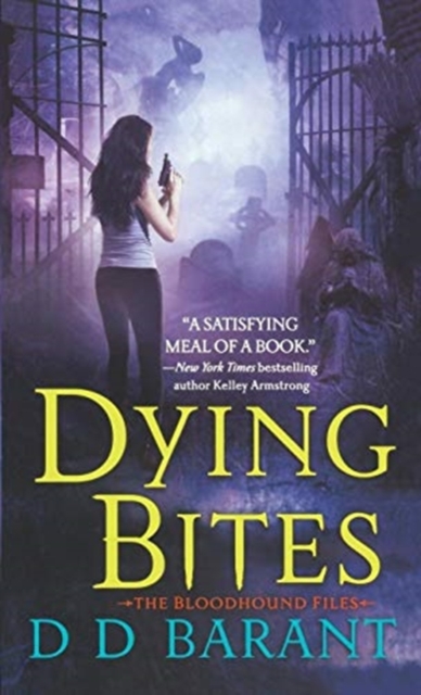 Dying Bites : The Bloodhound Files, Paperback / softback Book