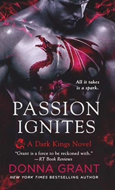 Passion Ignites : A Dark Kings Novel, Paperback / softback Book