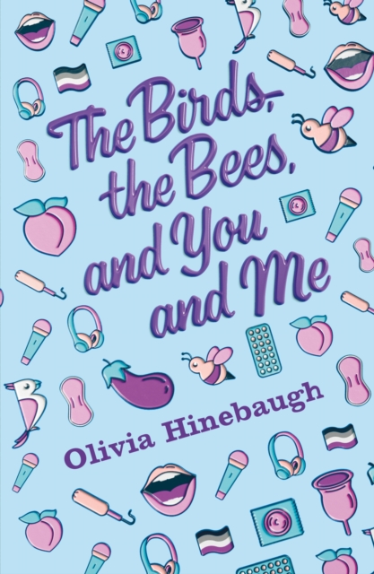 The Birds, the Bees, and You and Me, Paperback / softback Book