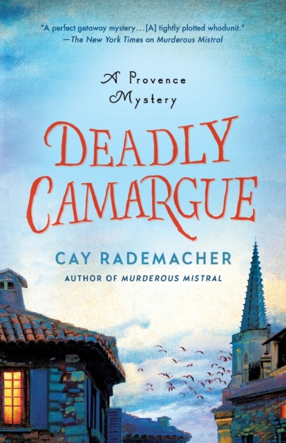 Deadly Camargue : A Provence Mystery, Paperback / softback Book