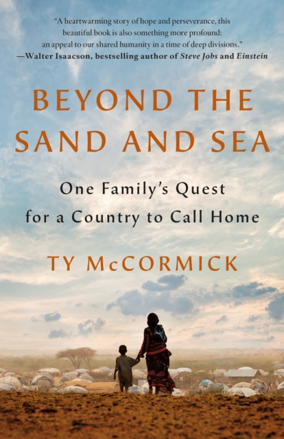 Beyond the Sand and Sea : One Family's Quest for a Country to Call Home, Hardback Book