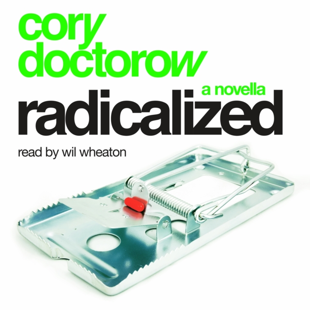 Radicalized: An Audio Novella, eAudiobook MP3 eaudioBook