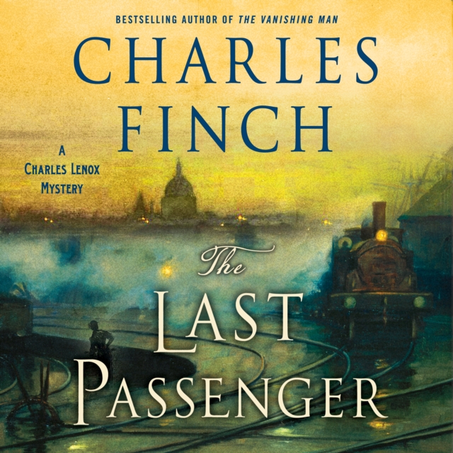 The Last Passenger : A Charles Lenox Mystery, eAudiobook MP3 eaudioBook