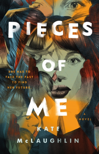 Pieces of Me : A Novel, Hardback Book
