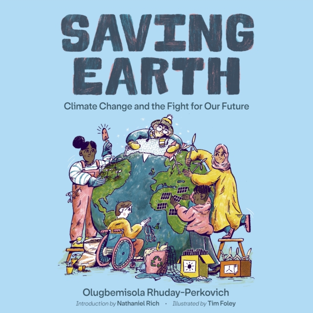 Saving Earth : Climate Change and the Fight for Our Future, eAudiobook MP3 eaudioBook