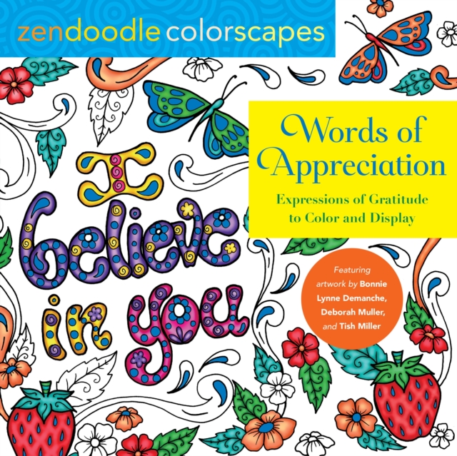 Zendoodle Colorscapes: Words of Appreciation : Expressions of Gratitude to Color and Display, Paperback / softback Book