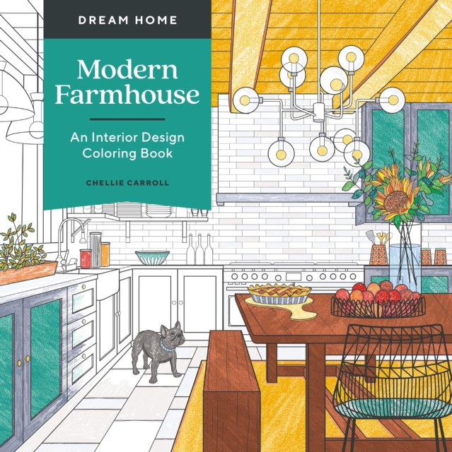 Dream Home: Modern Farmhouse : An Interior Design Coloring Book, Paperback / softback Book