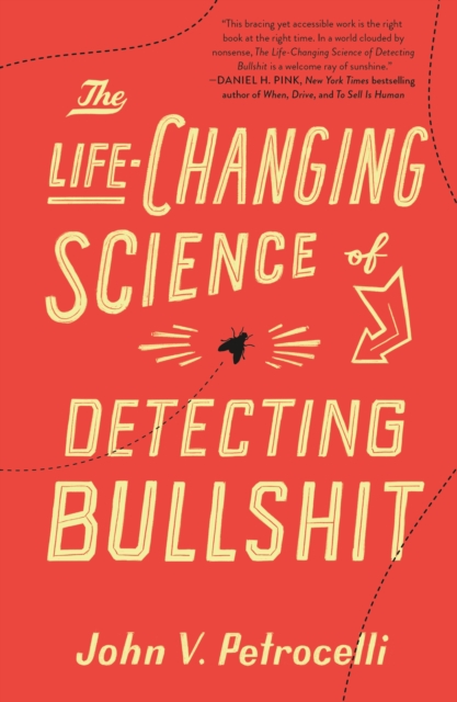 The Life-Changing Science of Detecting Bullshit, Paperback / softback Book
