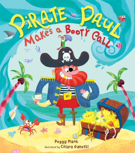 Pirate Paul Makes a Booty Call, Hardback Book