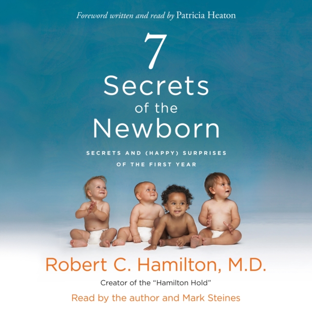 7 Secrets of the Newborn : Secrets and (Happy) Surprises of the First Year, eAudiobook MP3 eaudioBook