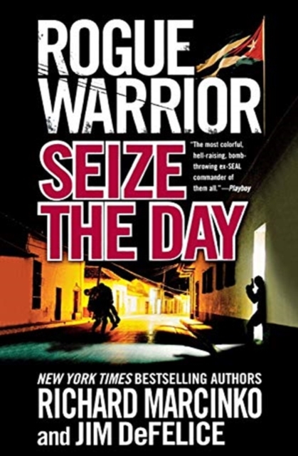 Rogue Warrior : Seize the Day, Paperback / softback Book