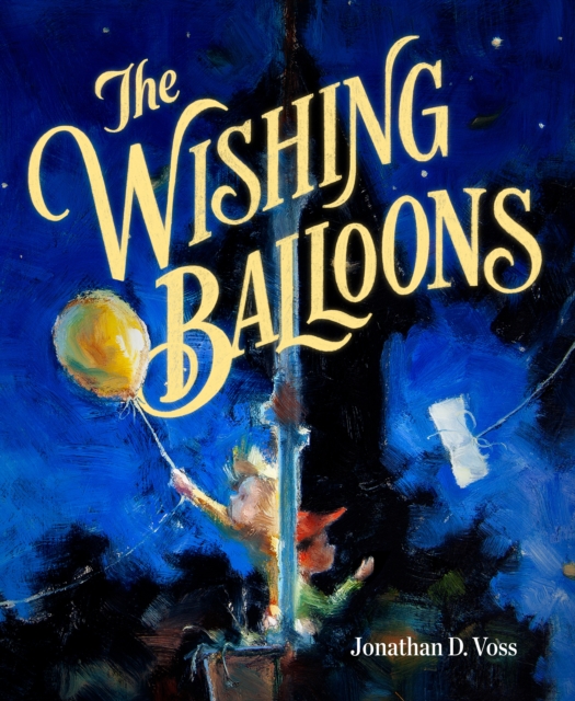 The Wishing Balloons, Hardback Book