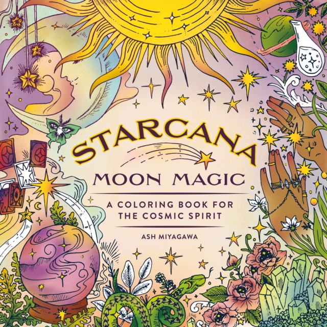 Starcana: Moon Magic : A Coloring Book for the Cosmic Spirit, Paperback / softback Book