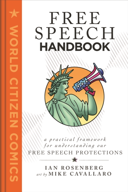 Free Speech Handbook : A Practical Framework for Understanding Our Free Speech Protections, Hardback Book