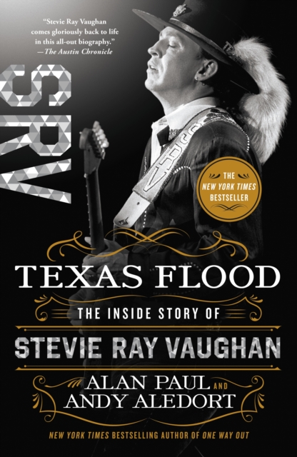 Texas Flood : The Inside Story of Stevie Ray Vaughan, Paperback / softback Book
