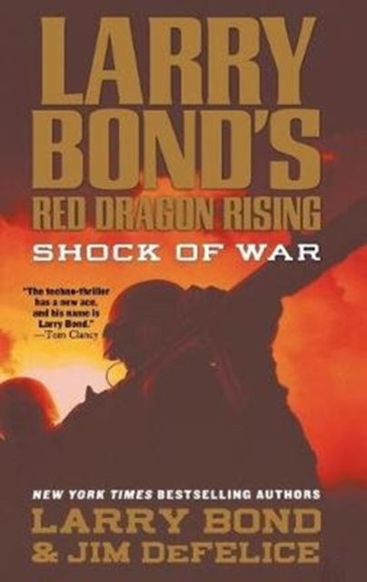 Larry Bond's Red Dragon Rising : Shock of War, Paperback / softback Book