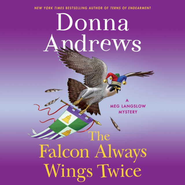 The Falcon Always Wings Twice : A Meg Langslow Mystery, eAudiobook MP3 eaudioBook