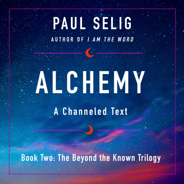 Alchemy : A Channeled Text, eAudiobook MP3 eaudioBook