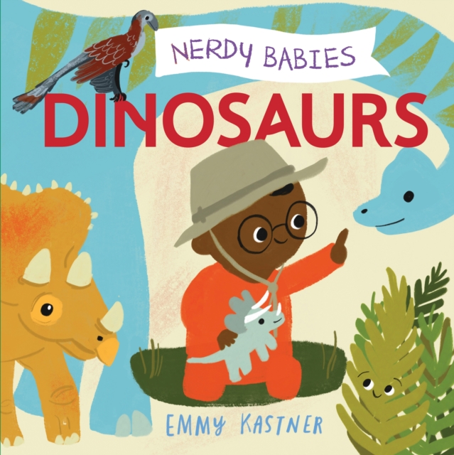 Nerdy Babies: Dinosaurs, Hardback Book