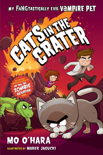 Cats in the Crater: My FANGtastically Evil Vampire Pet, Paperback / softback Book
