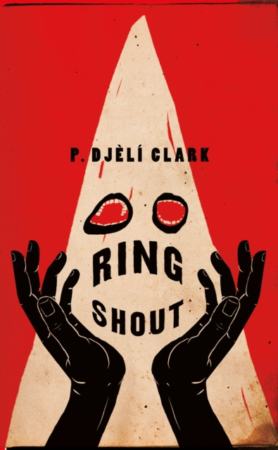 Ring Shout, Hardback Book