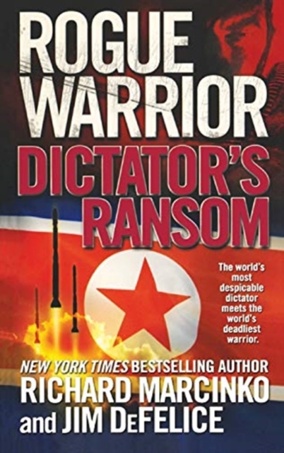 Rogue Warrior : Dictator's Ransom, Paperback / softback Book