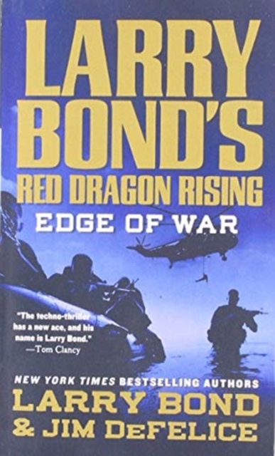 Larry Bond's Red Dragon Rising : Edge of War, Paperback / softback Book