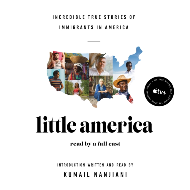 Little America : Incredible True Stories of Immigrants in America, eAudiobook MP3 eaudioBook