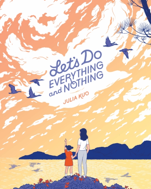 Let's Do Everything and Nothing, Hardback Book