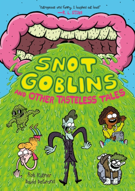 Snot Goblins and Other Tasteless Tales, Paperback / softback Book