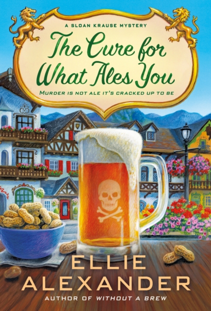 The Cure for What Ales You : A Sloan Krause Mystery, Paperback / softback Book