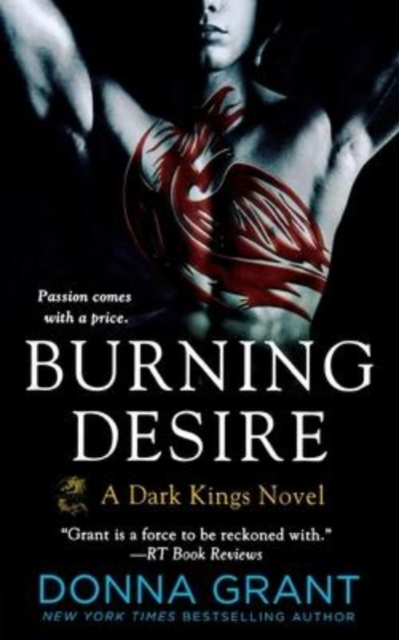 Burning Desire : A Dark Kings Novel, Paperback / softback Book