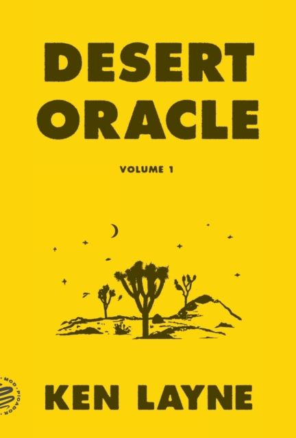 Desert Oracle : Volume 1: Strange True Tales from the American Southwest, Paperback / softback Book
