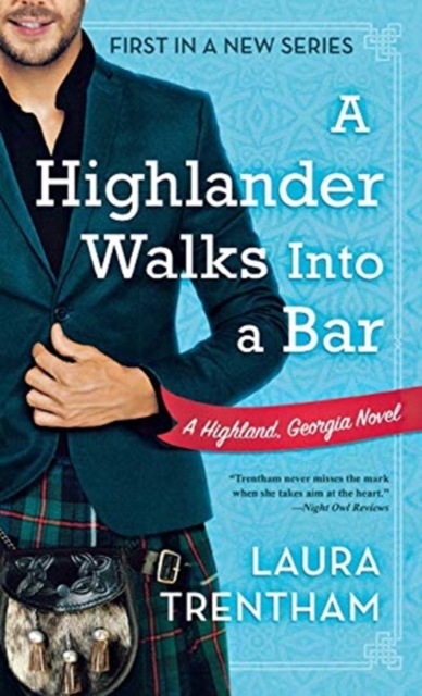 A Highlander Walks Into a Bar : A Highland, Georgia Novel, Paperback / softback Book