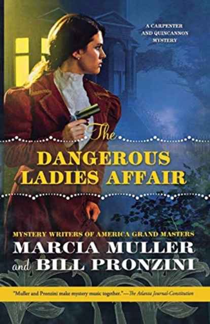The Dangerous Ladies Affair : A Carpenter and Quincannon Mystery, Paperback / softback Book