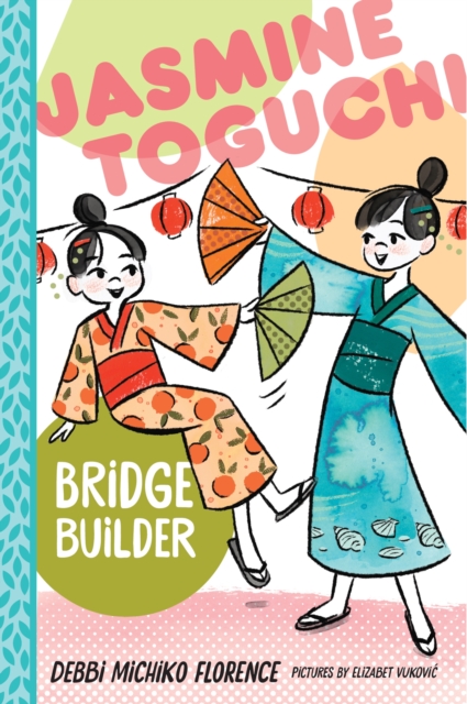 Jasmine Toguchi, Bridge Builder, Paperback / softback Book