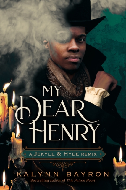 My Dear Henry: A Jekyll & Hyde Remix, Paperback / softback Book
