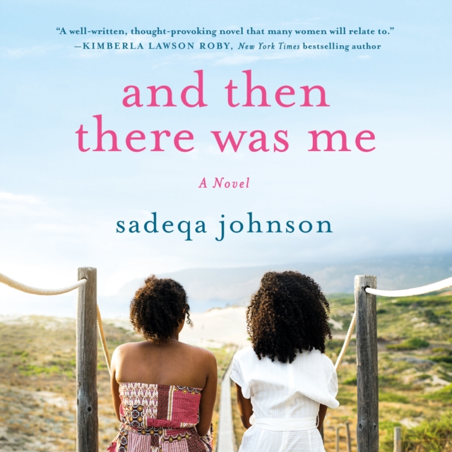 And Then There Was Me : A Novel of Friendship, Secrets and Lies, eAudiobook MP3 eaudioBook