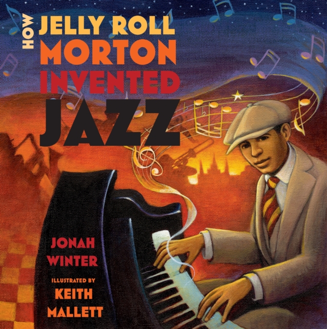 How Jelly Roll Morton Invented Jazz, Paperback / softback Book