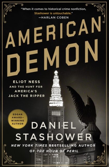 American Demon : Eliot Ness and the Hunt for America's Jack the Ripper, Paperback / softback Book