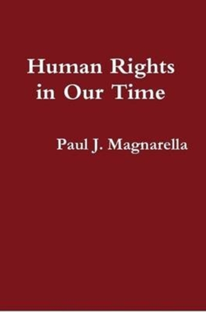 Human Rights in Our Time, Paperback / softback Book