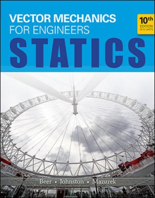 Vector Mechanics for Engineers: Statics (in SI Units), Paperback / softback Book
