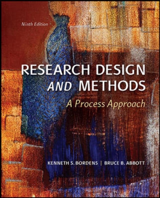 Research Design and Methods: A Process Approach (Int'l Ed), Hardback Book