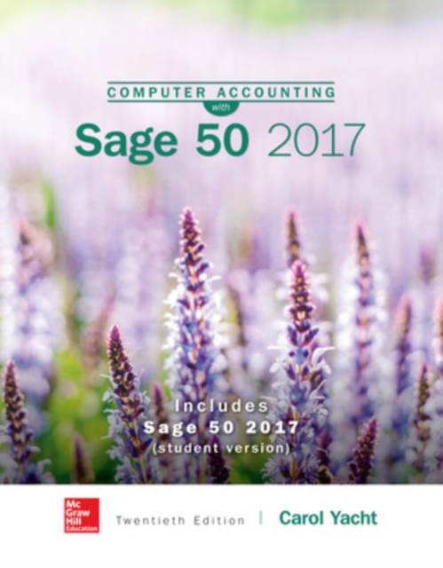 Computer Accounting with Sage 50 Complete Accounting 2017, Spiral bound Book