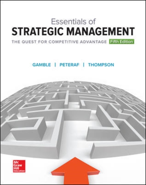 Essentials of Strategic Management: The Quest for Competitive Advantage, Paperback / softback Book