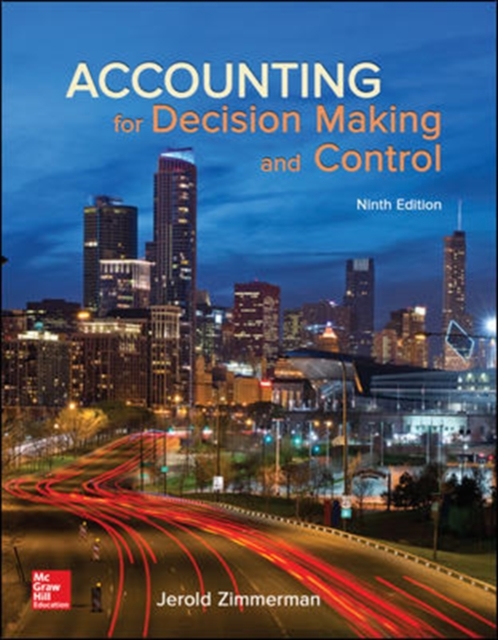 Accounting for Decision Making and Control, Hardback Book