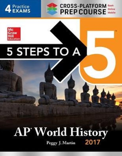 5 Steps to a 5 AP World History 2017 / Cross-Platform Prep Course, Paperback Book